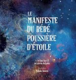 Le Manifeste du bébé poussi?re d'étoile (French)
