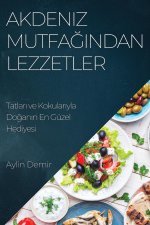 Akdeniz Mutfa??ndan Lezzetler