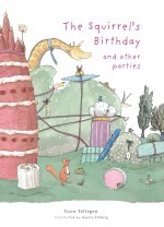 Squirrel's Birthday and Other Parties