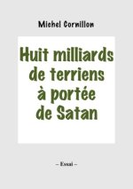 Huit milliards de terriens ? portée de Satan