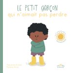 Le petit garçon qui n'aimait pas perdre