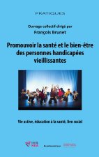 Promouvoir la santé et le bien-être des personnes handicapées vieillissantes
