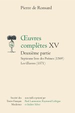 Oeuvres complètes deuxième partie. xv - septiesme livre des poèmes (1569) les oe