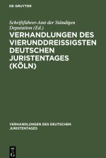 Verhandlungen des Vierunddreißigsten Deutschen Juristentages (Köln)