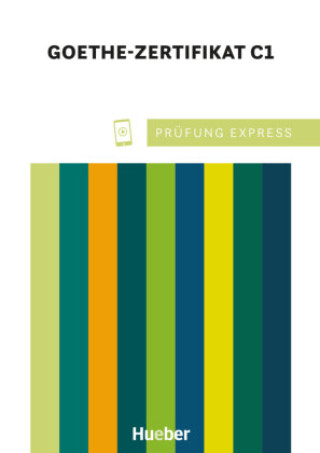 Prufung Express. Goethe-Zertifikat C1