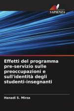 Effetti del programma pre-servizio sulle preoccupazioni e sull'identit? degli studenti-insegnanti