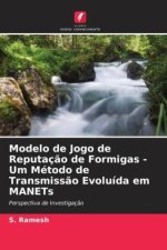 Modelo de Jogo de Reputaç?o de Formigas - Um Método de Transmiss?o Evoluída em MANETs