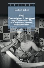 Totò des origines à l’original