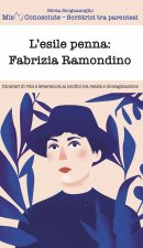 esile penna: Fabrizia Ramondino. Itinerari di vita e letteratura ai confini tra realtà e immaginazione