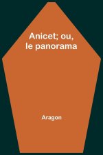 Anicet; ou, le panorama