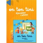 En Ten Tini - Pjevajmo i učimo + CD