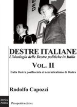 Destre italiane. L'ideologia delle Destre politiche in Italia