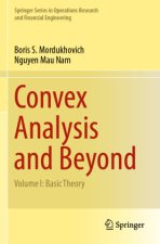 Convex Analysis and Beyond