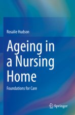 Ageing in a Nursing Home