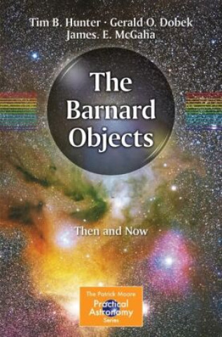 The Barnard Objects: Then and Now