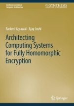 Architecting Computing Systems for Fully Homomorphic Encryption