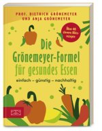 Die Grönemeyer-Formel für gesundes Essen