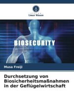 Durchsetzung von Biosicherheitsmaßnahmen in der Geflügelwirtschaft
