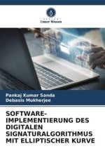 SOFTWARE-IMPLEMENTIERUNG DES DIGITALEN SIGNATURALGORITHMUS MIT ELLIPTISCHER KURVE