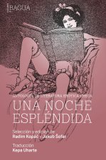 ANTOLOGIA DE LITERATURA EROTICA CHECA:UNA NOCHE ESPLENDIDA