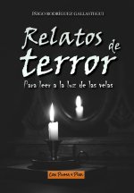 RELATOS DE TERROR PARA LEER A LA LUZ DE LAS VELAS