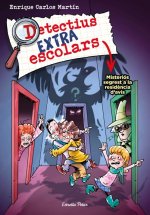 DETECTIUS EXTRAESCOLARS 3. MISTERIOS SEGREST A LA RESIDENCIA D'AVIS