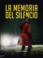LA MEMORIA DEL SILENCIO