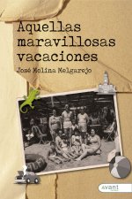 AQUELLAS MARAVILLOSAS VACACIONES