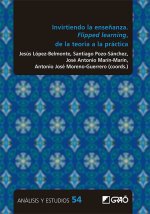 INVIRTIENDO LA ENSEÑANZA FLIPPED LEARNING DE LA TEORIA A L