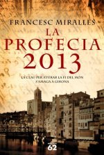 PROFECIA 2013, LA