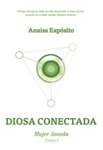 Diosa conectada, mujer amada
