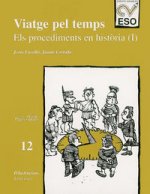 VIATGE PEL TEMPS. ELS PROCEDIMENTS EN HISTORIA