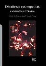 EXTRAÑEZAS COSMOPOLITAS ANTOLOGIA LITERARIA