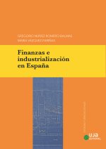FINANZAS E INDUSTRIALIZACION EN ESPAÑA