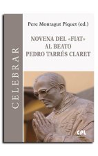 NOVENA DEL FIAT AL BEATO PERE TARRES I CLARET