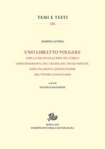 libretto volgare con la dechiaratione de li dieci comandamenti, del Credo, del Pater noster, con una breve annotatione del vivere christiano