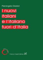 nuovi italiani e l'italiano fuori d'Italia