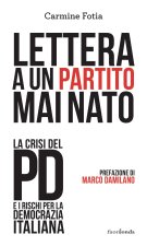 Lettera a un partito mai nato