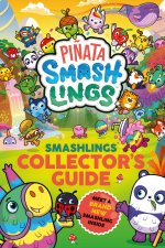 Pinata Smashlings: Collector's Guide