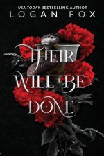 Their Will Be Done
