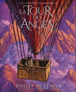 A LA CROISEE DES MONDES 2 - LA TOUR DES ANGES (EDITION ILLUSTREE)