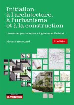 Initiation à l'architecture, à l'urbanisme et à la construction