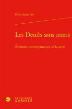 Les deuils sans noms - ecritures contemporaines de la perte