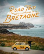 ROAD TRIP SUR LE LITTORAL DE LA BRETAGNE