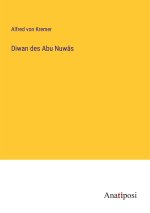 Diwan des Abu Nuwâs
