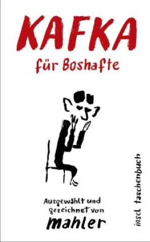 Kafka für Boshafte (Nicolas Mahler)()