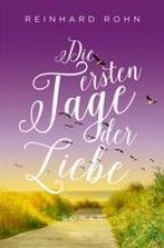 Die ersten Tage der Liebe