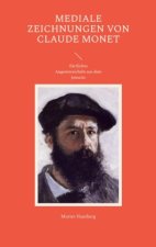 Mediale Zeichnungen von Claude Monet