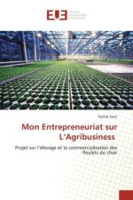 Mon Entrepreneuriat sur L?Agribusiness