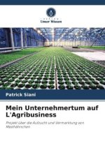 Mein Unternehmertum auf L'Agribusiness